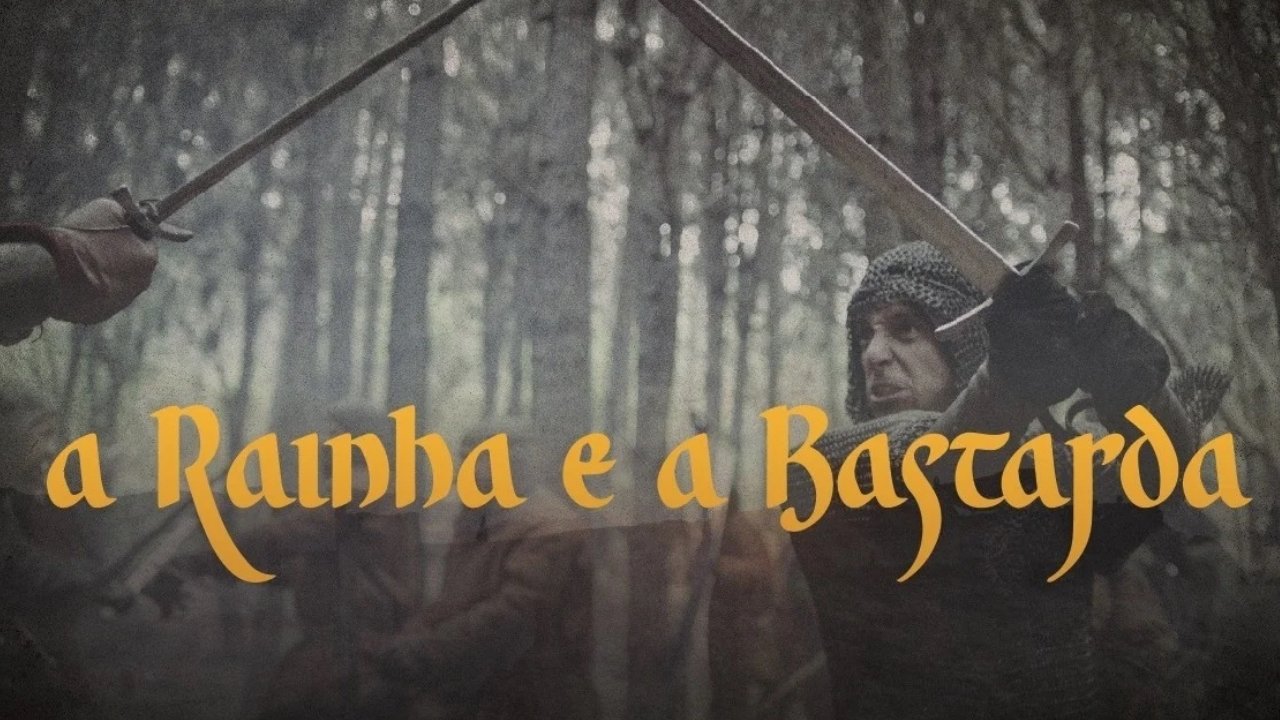 A Rainha e a Bastarda|A Rainha e a Bastarda