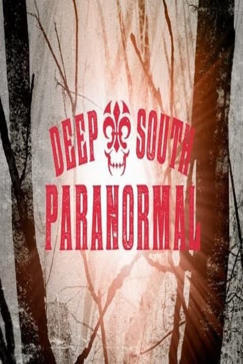 Deep South Paranormal | Deep South Paranormal