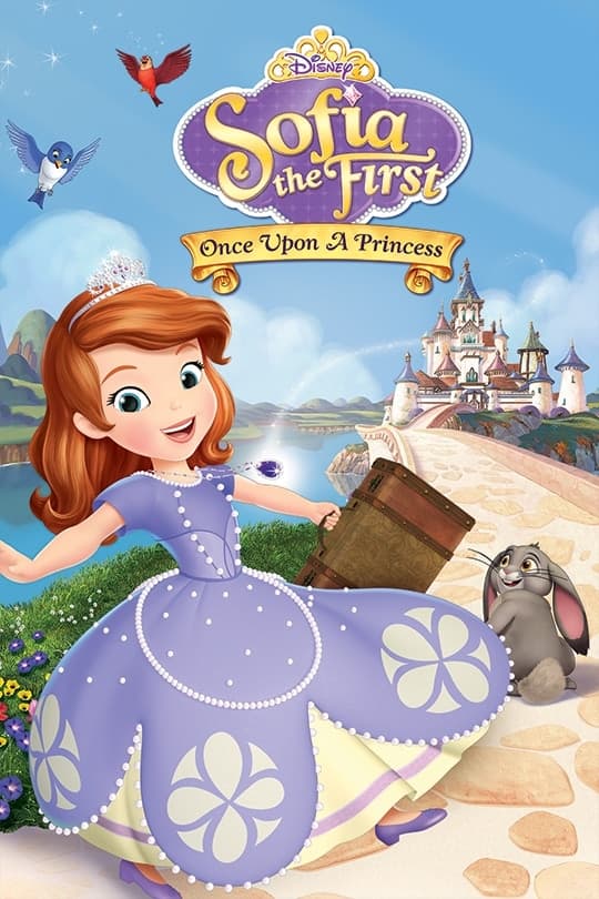 Sofia the First: Once Upon a Princess | Sofia the First: Once Upon a Princess