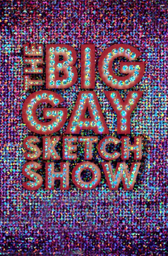 The Big Gay Sketch Show | The Big Gay Sketch Show