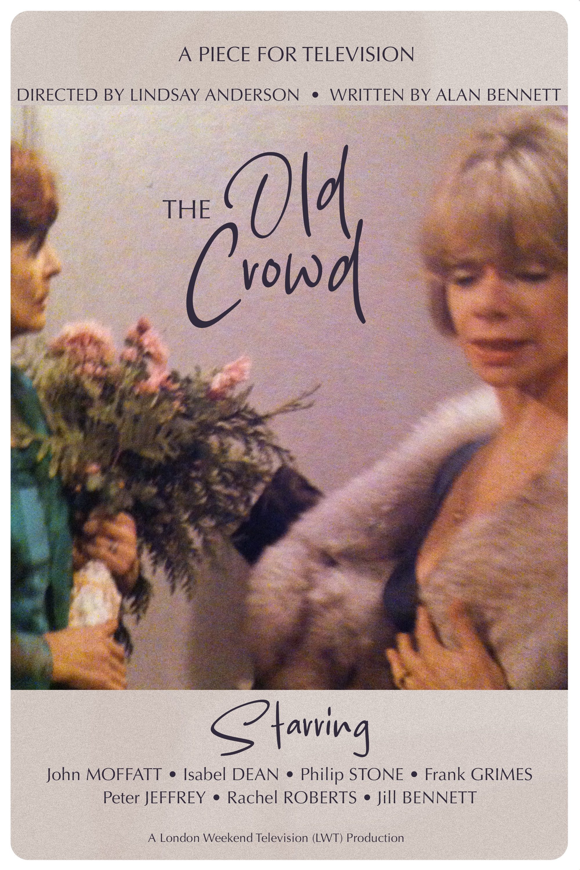 The Old Crowd | The Old Crowd