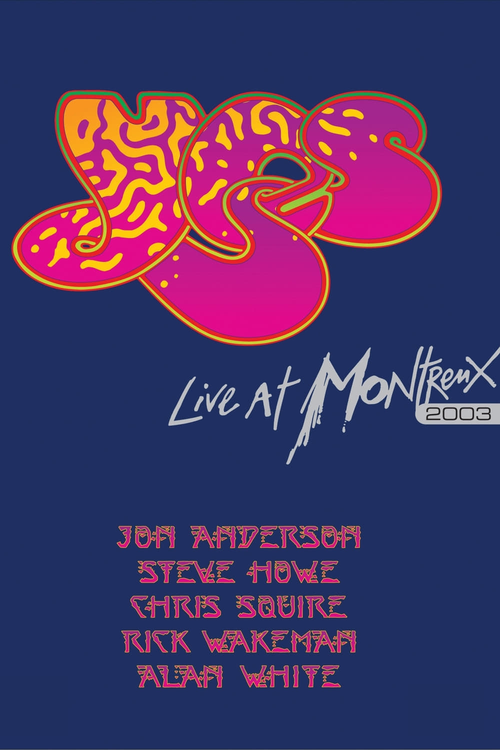 Yes: Live at Montreux 2003 | Yes: Live at Montreux 2003