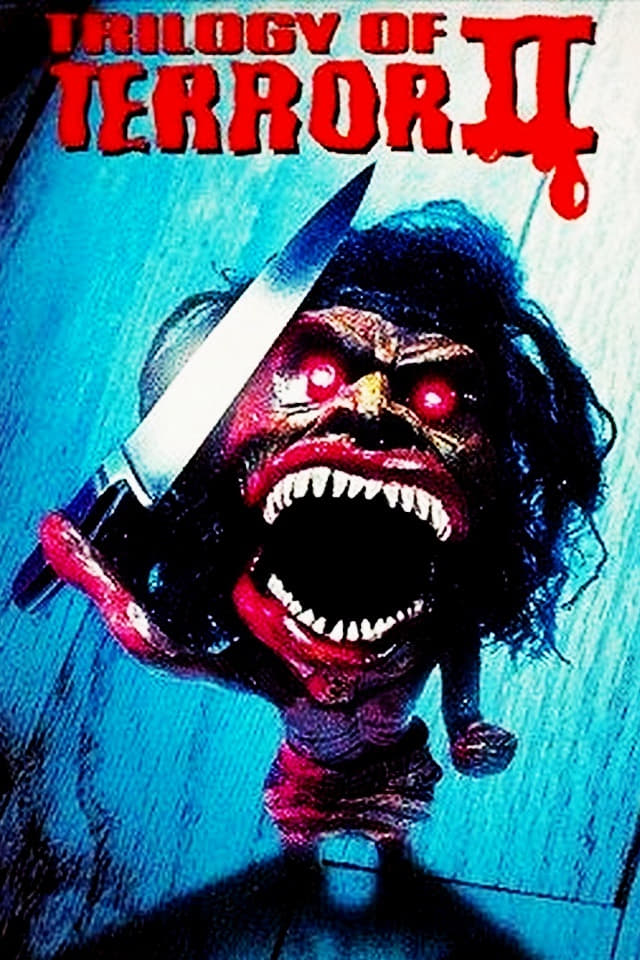 Trilogy of Terror II | Trilogy of Terror II