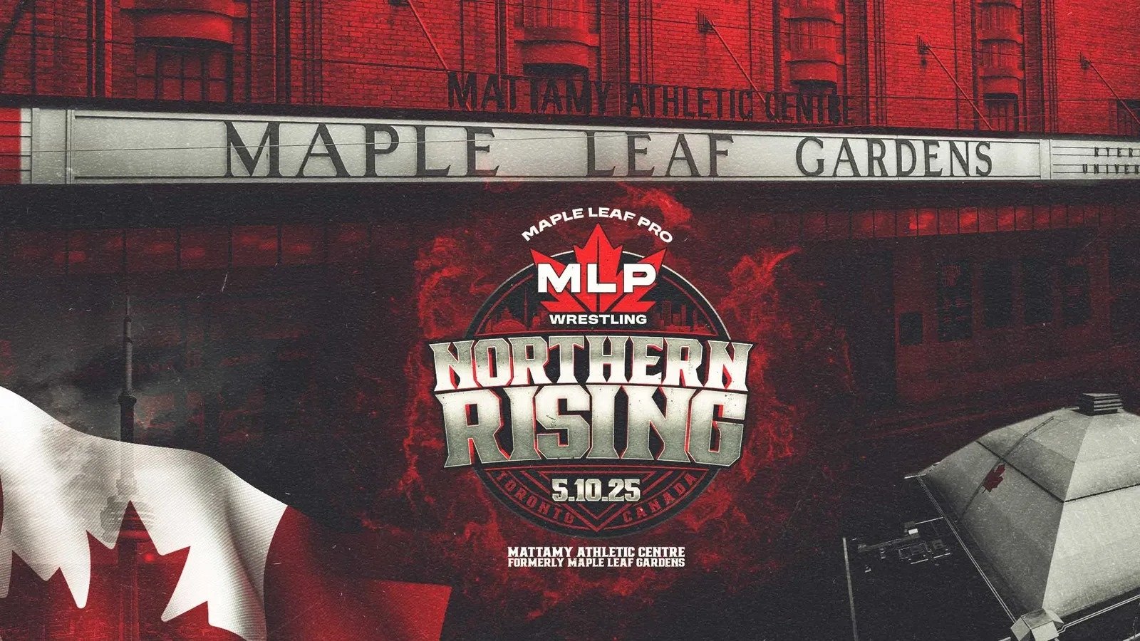 Maple Leaf Pro Wrestling: Northern Rising|Maple Leaf Pro Wrestling: Northern Rising