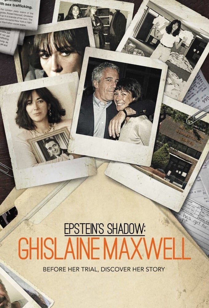 Epstein's Shadow: Ghislaine Maxwell | Epstein's Shadow: Ghislaine Maxwell