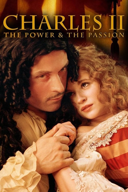 Charles II: The Power and The Passion | Charles II: The Power and The Passion