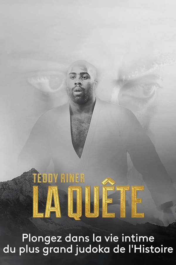 Teddy Riner, la quête | Teddy Riner, la quête