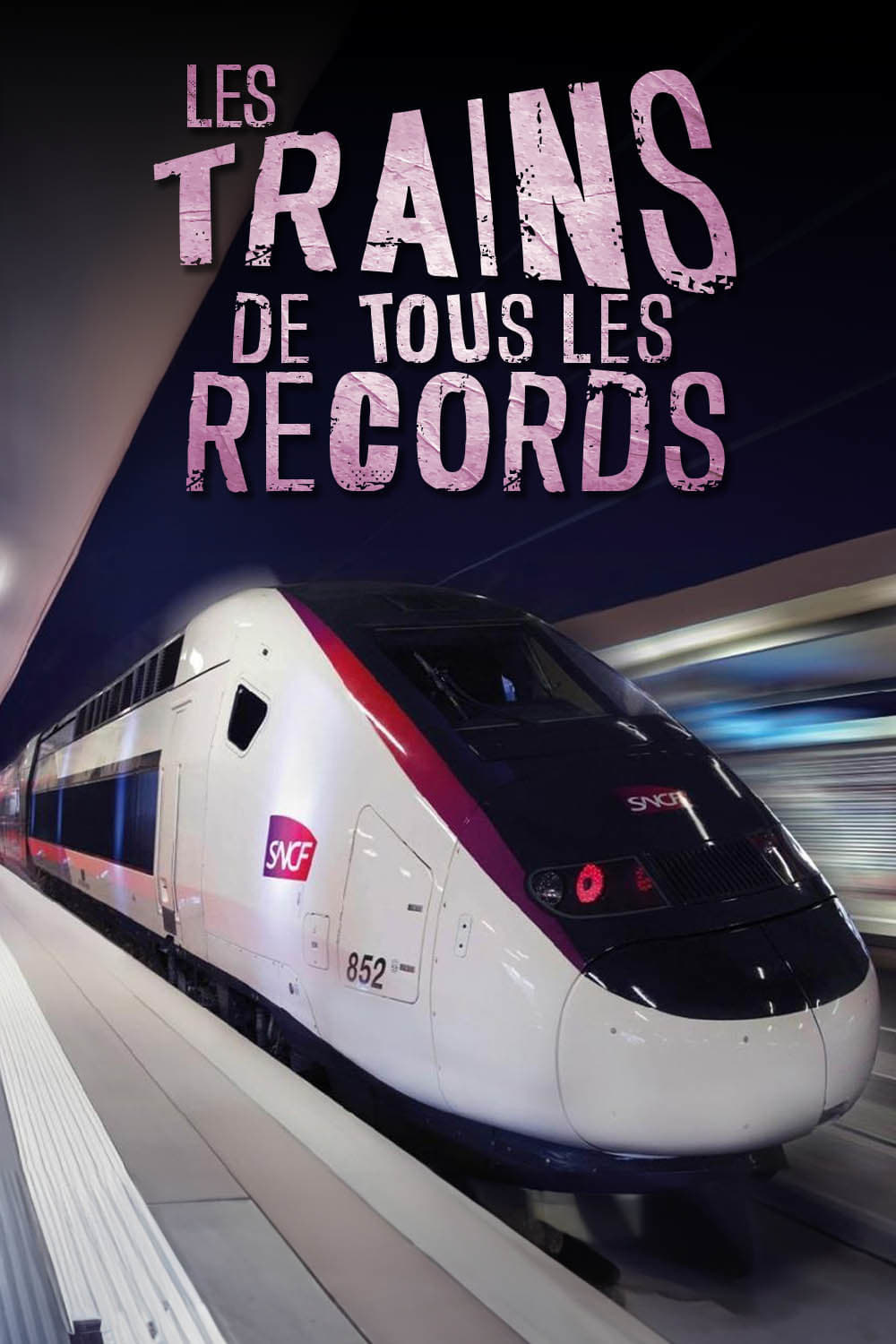 Les Trains de tous les records | Les Trains de tous les records