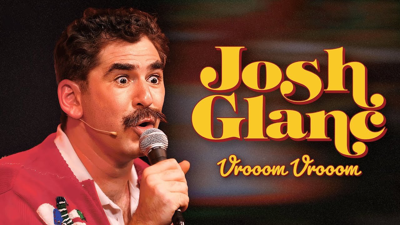 Josh Glanc: Vrooom Vrooom|Josh Glanc: Vrooom Vrooom