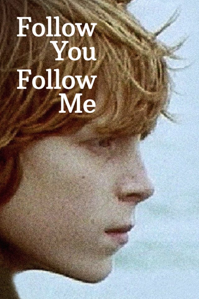 Follow You Follow Me | Follow You Follow Me