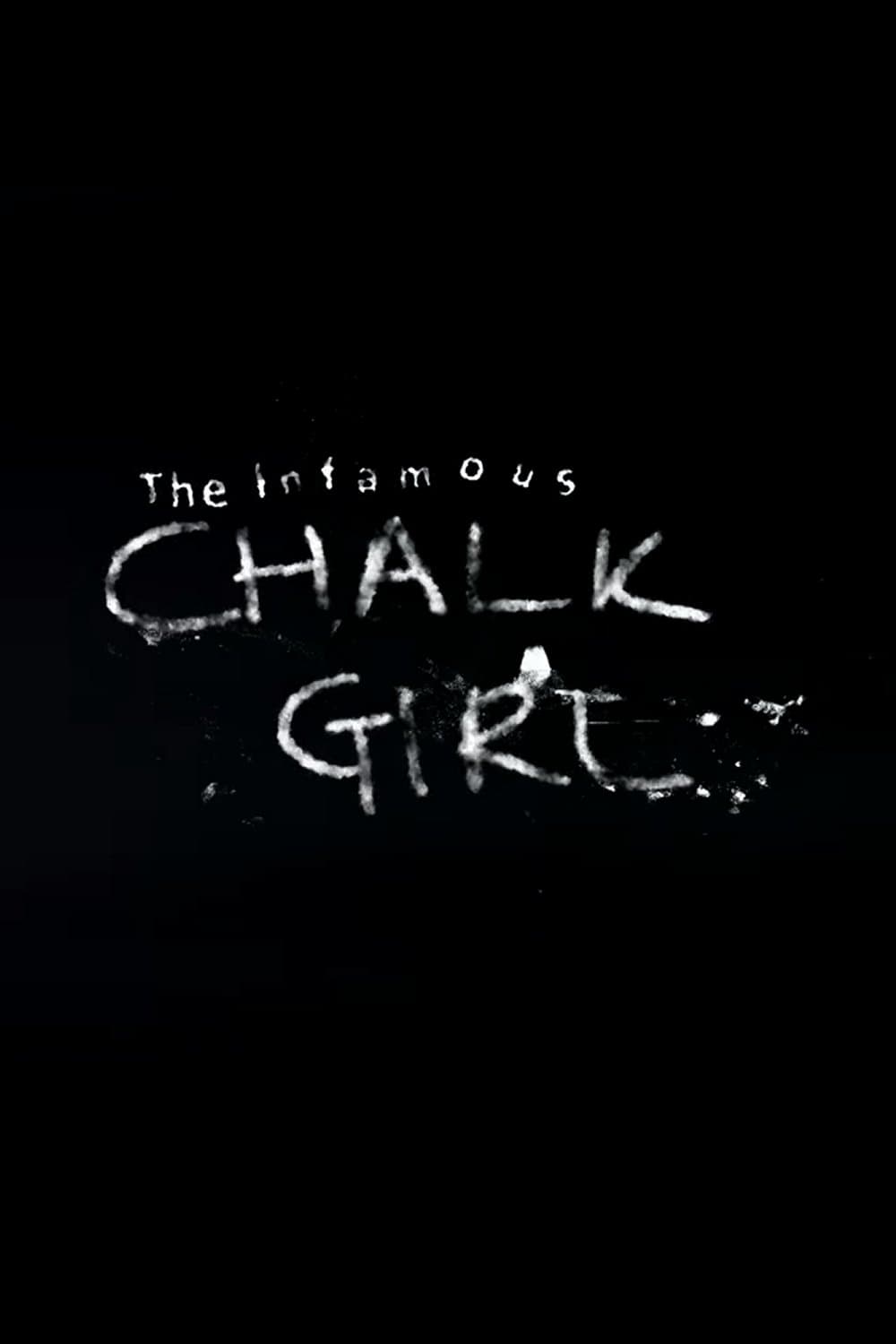 The Infamous Chalk Girl | The Infamous Chalk Girl