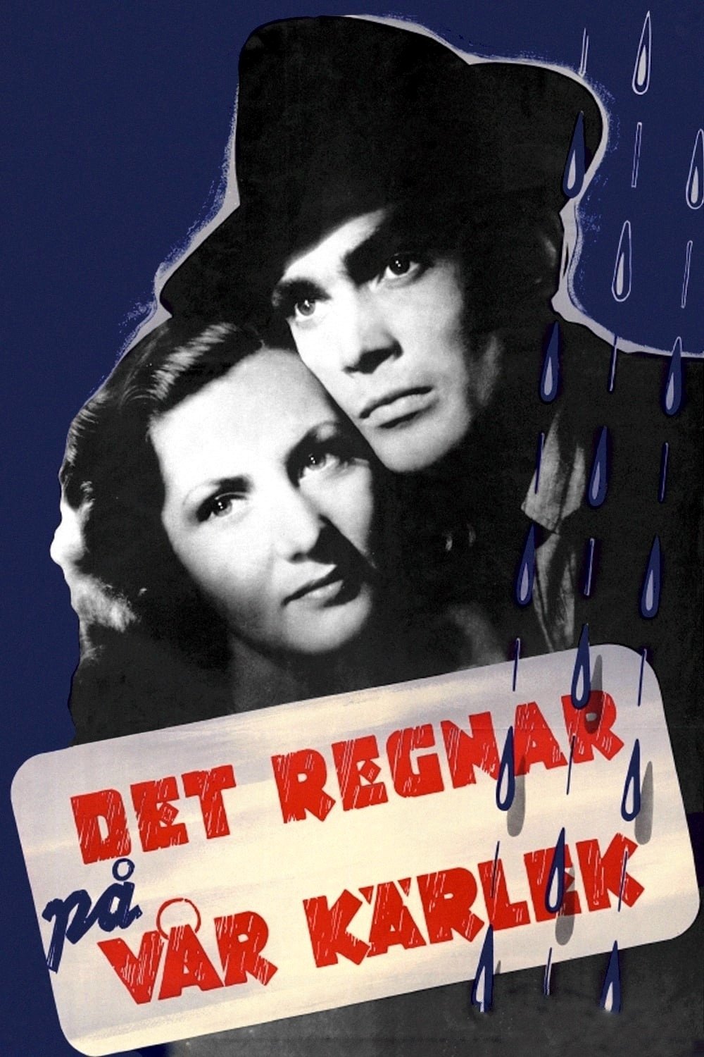 Det regnar på vår kärlek | Det regnar på vår kärlek