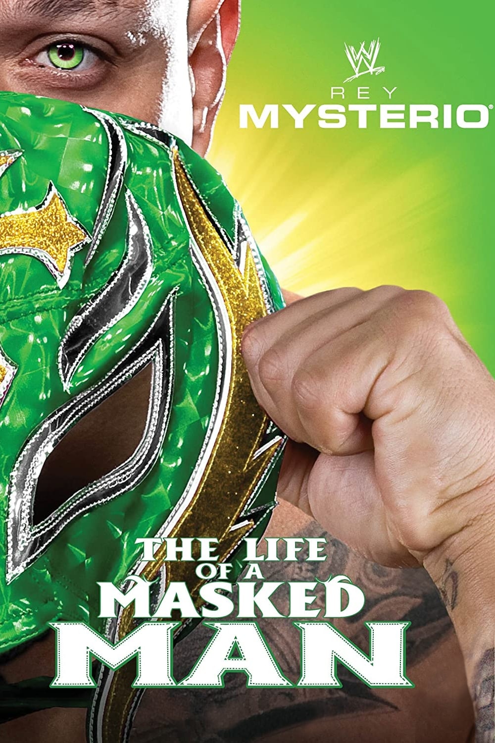 WWE: Rey Mysterio - The Life of a Masked Man | WWE: Rey Mysterio - The Life of a Masked Man