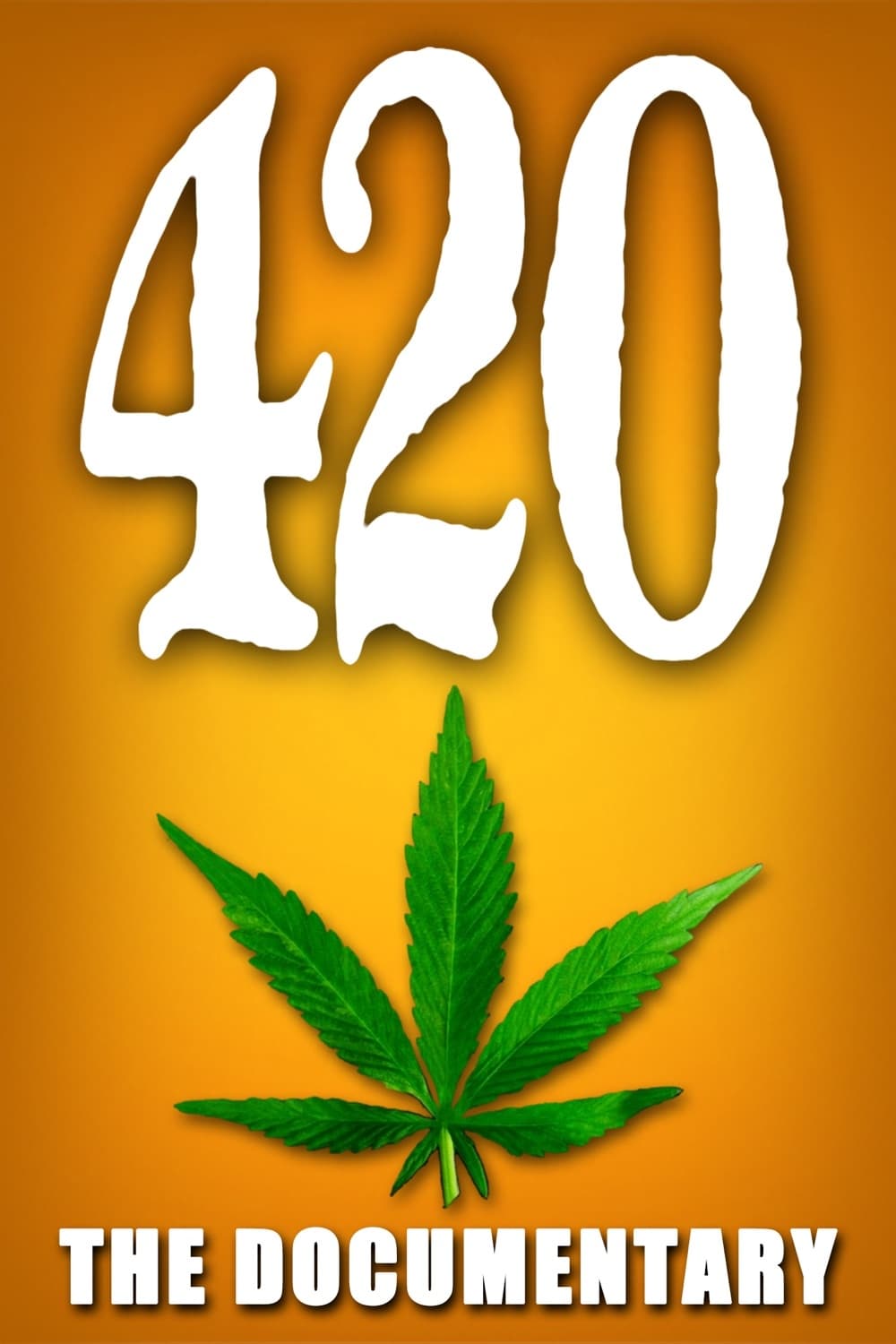 420 - The Documentary | 420 - The Documentary