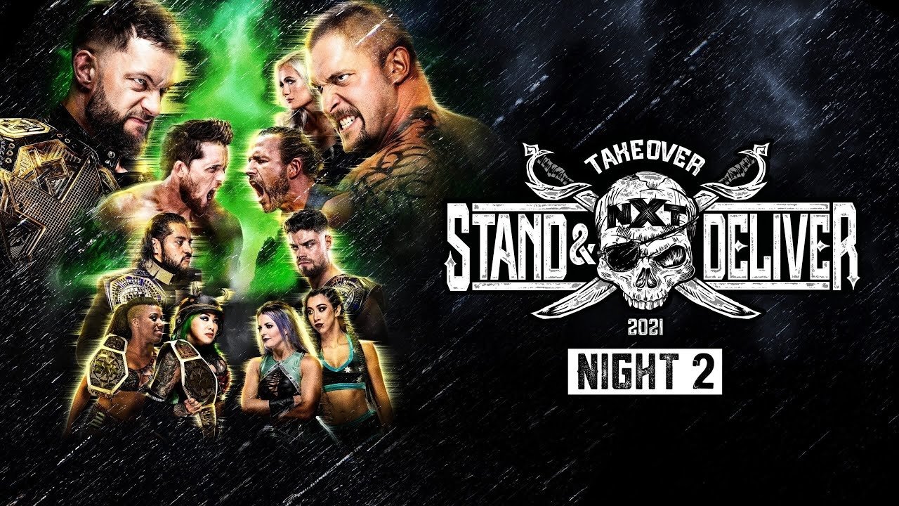 WWE NXT TakeOver: Stand & Deliver Night 2|WWE NXT TakeOver: Stand & Deliver Night 2