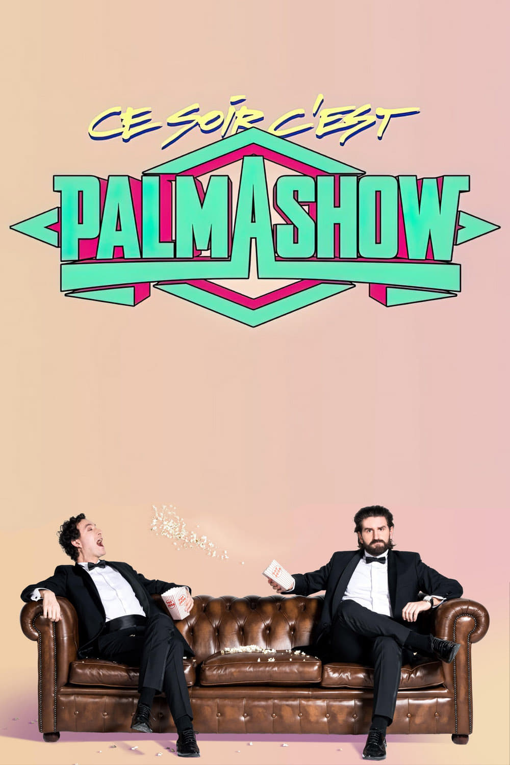 Ce soir, c'est Palmashow | Ce soir, c'est Palmashow