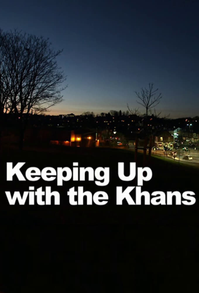 Keeping Up with the Khans | Keeping Up with the Khans