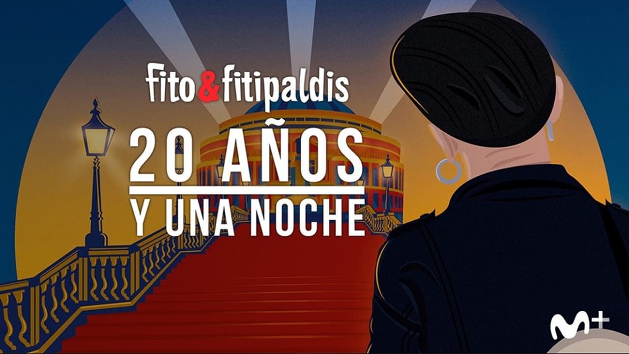 Fito & Fitipaldis: 20 años y una noche|Fito & Fitipaldis: 20 años y una noche