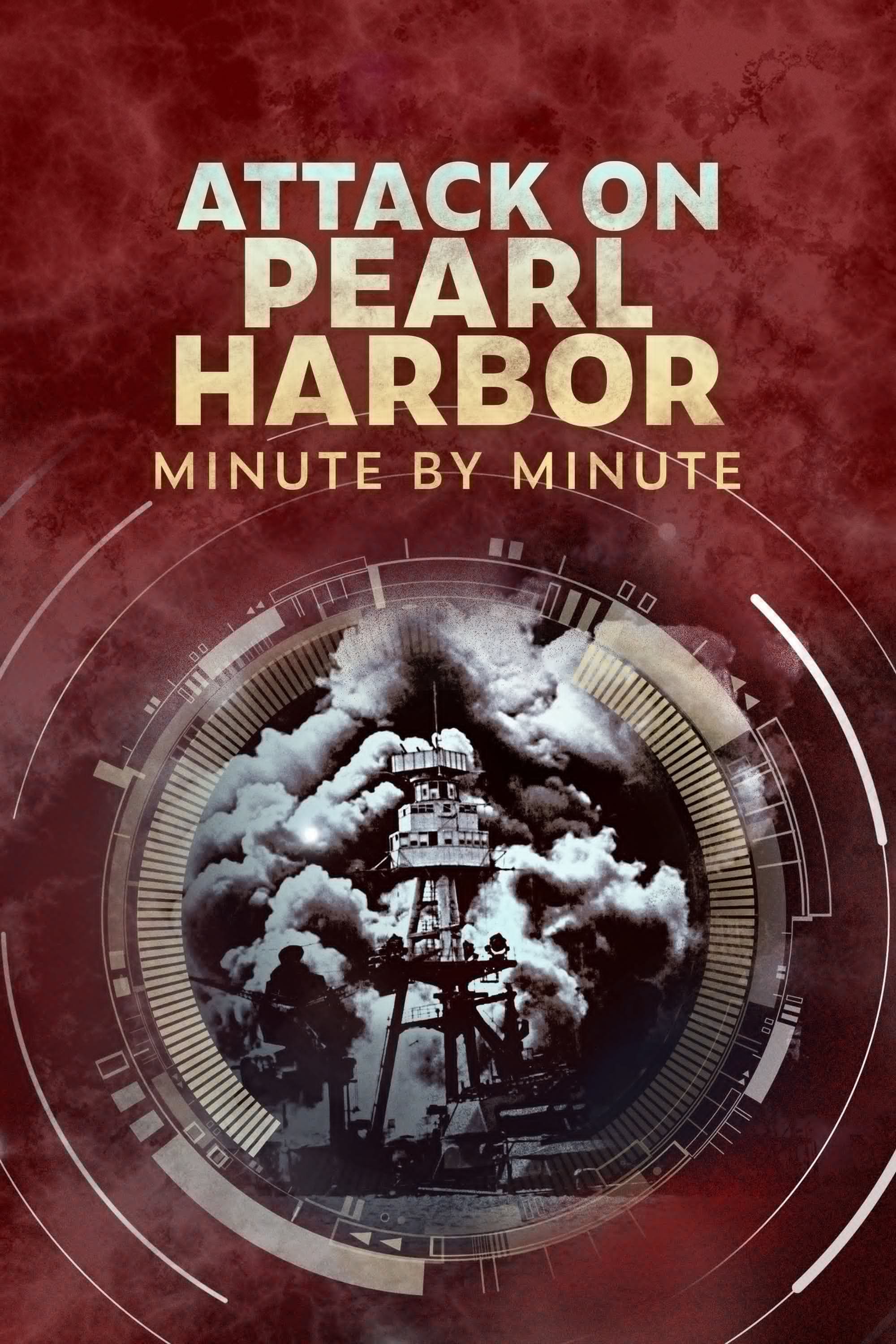 Attack on Pearl Harbor: Minute by Minute | Attack on Pearl Harbor: Minute by Minute