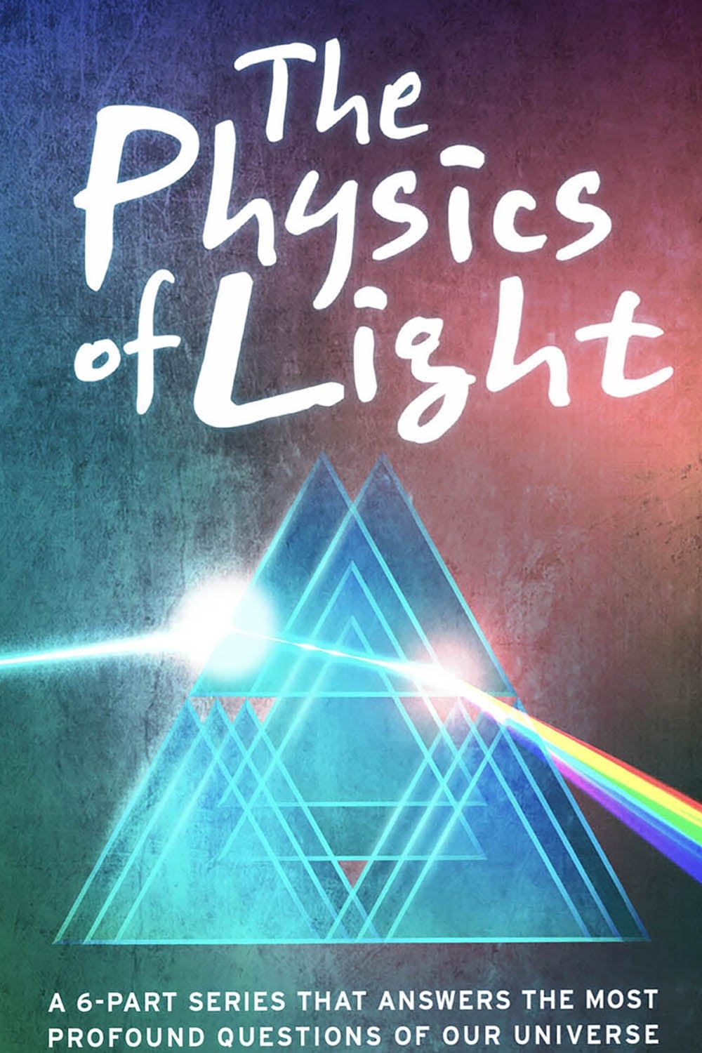 The Physics of Light | The Physics of Light