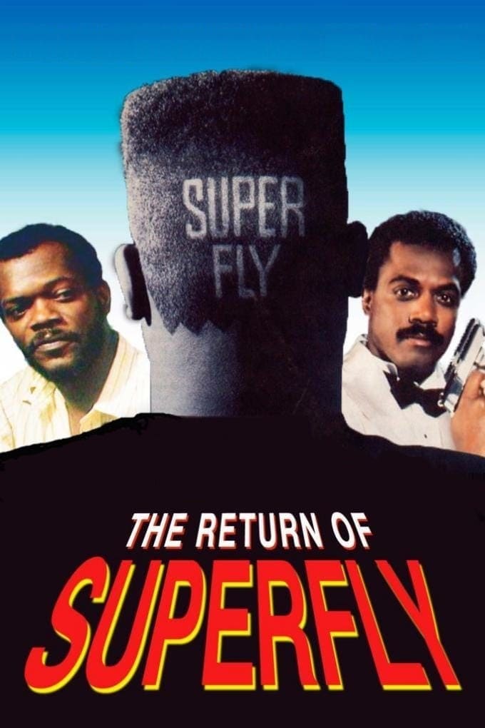 The Return of Superfly | The Return of Superfly