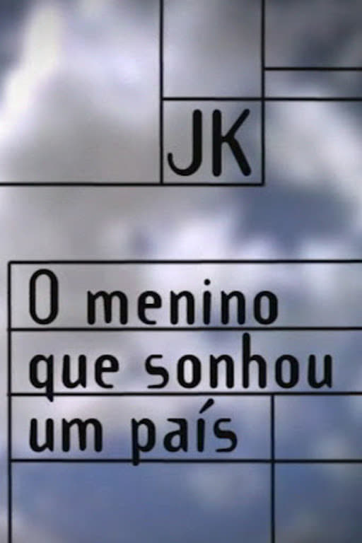 JK – O Menino que Sonhou um País | JK – O Menino que Sonhou um País