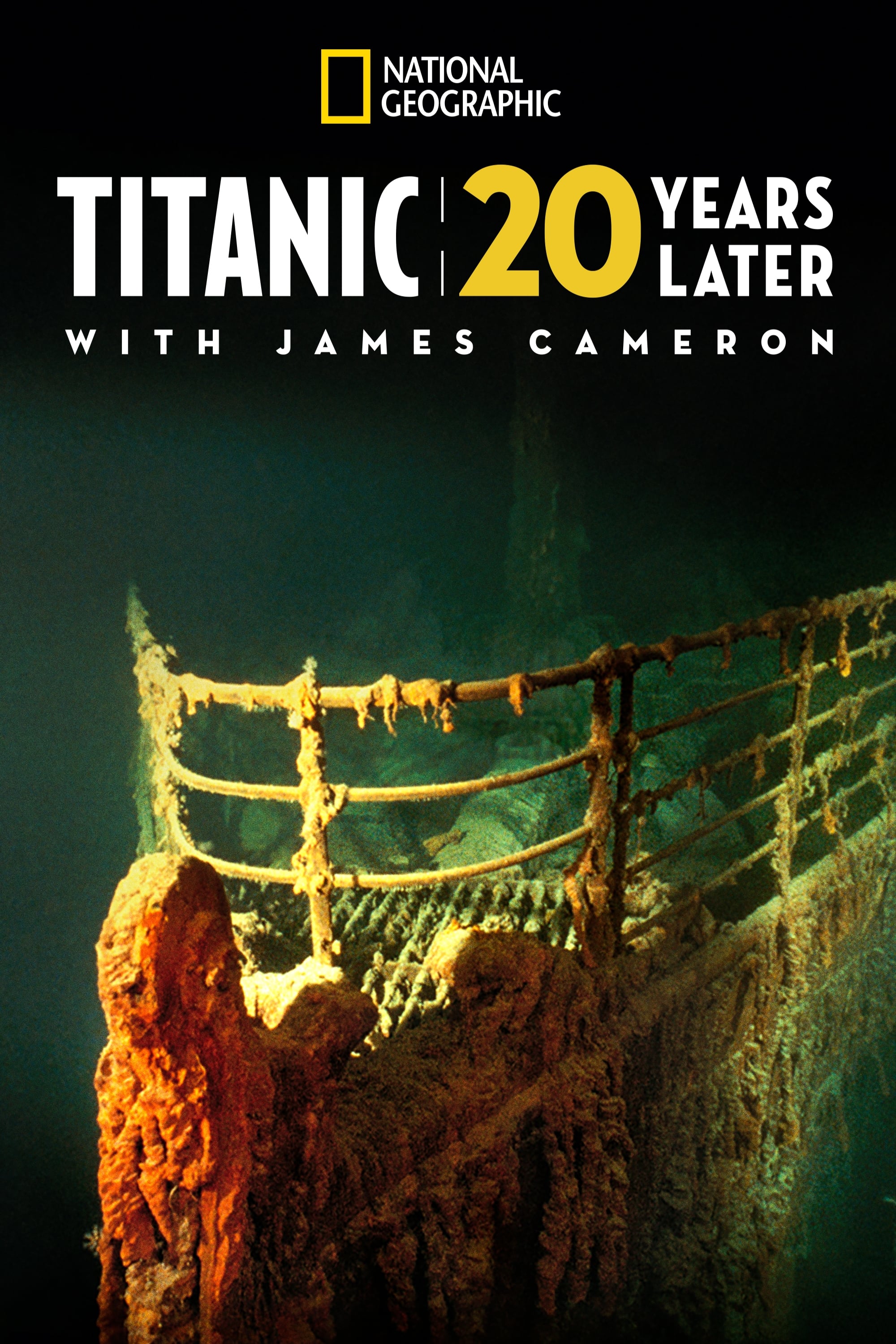 Titanic: 20 Years Later with James Cameron | Titanic: 20 Years Later with James Cameron