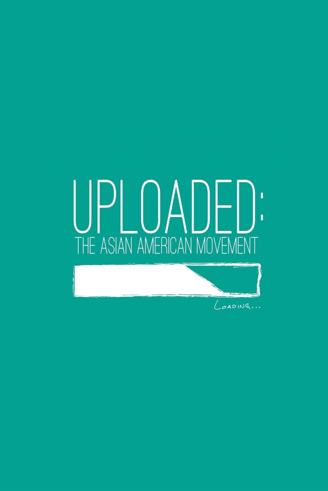 Uploaded: The Asian American Movement | Uploaded: The Asian American Movement