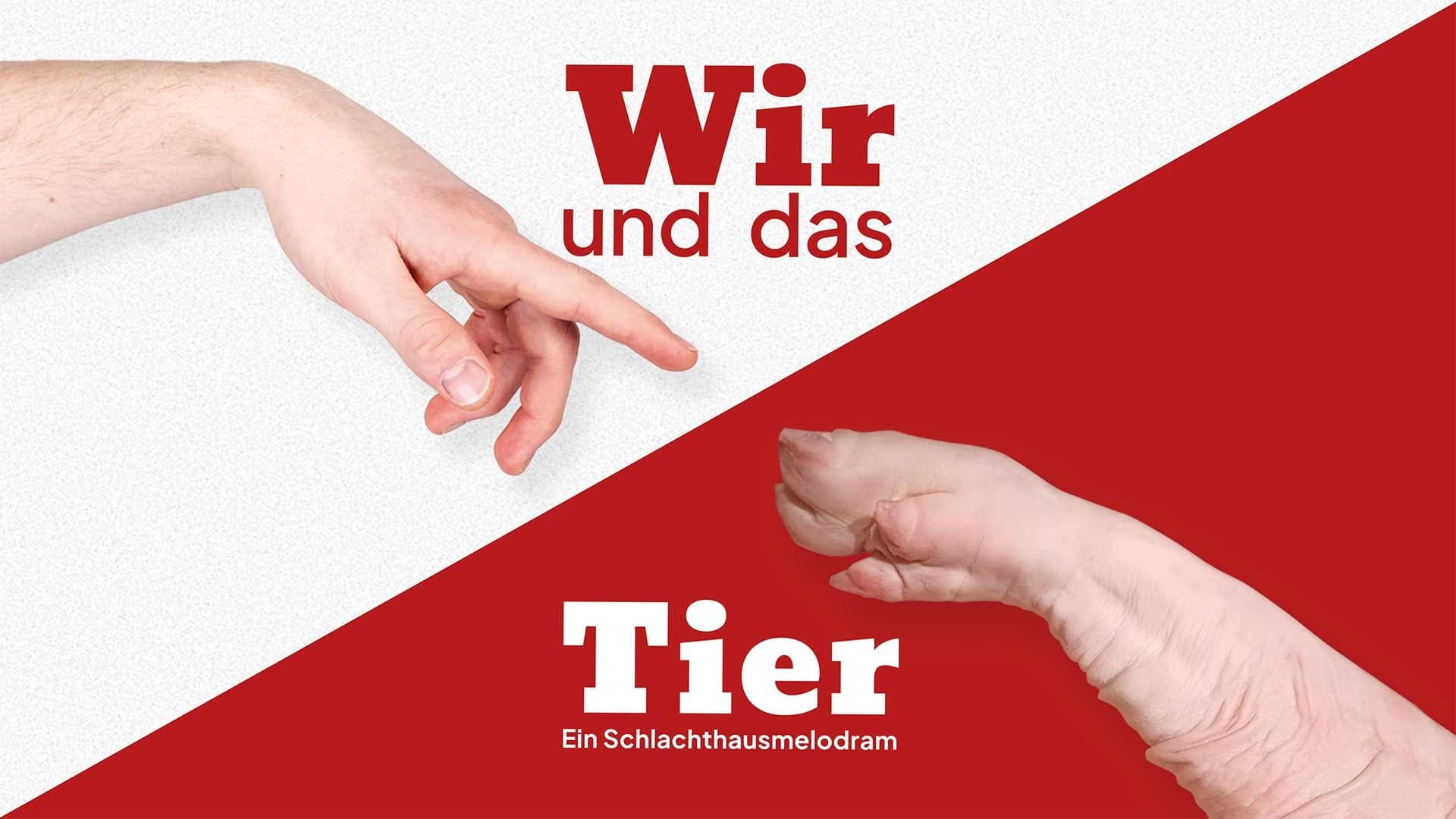 Wir und das Tier: Ein Schlachthausmelodram|Wir und das Tier: Ein Schlachthausmelodram