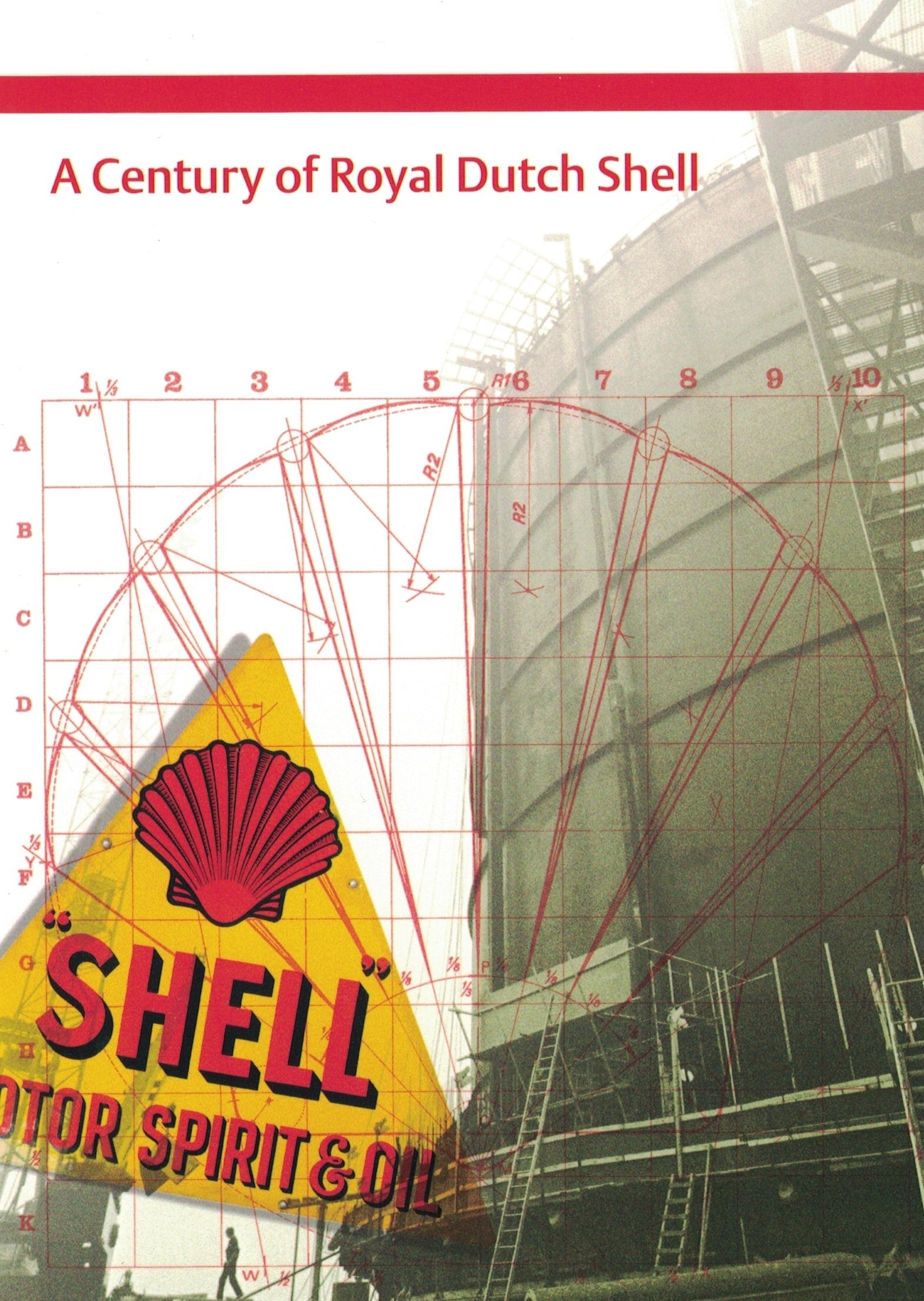 A Century of Royal Dutch Shell | A Century of Royal Dutch Shell