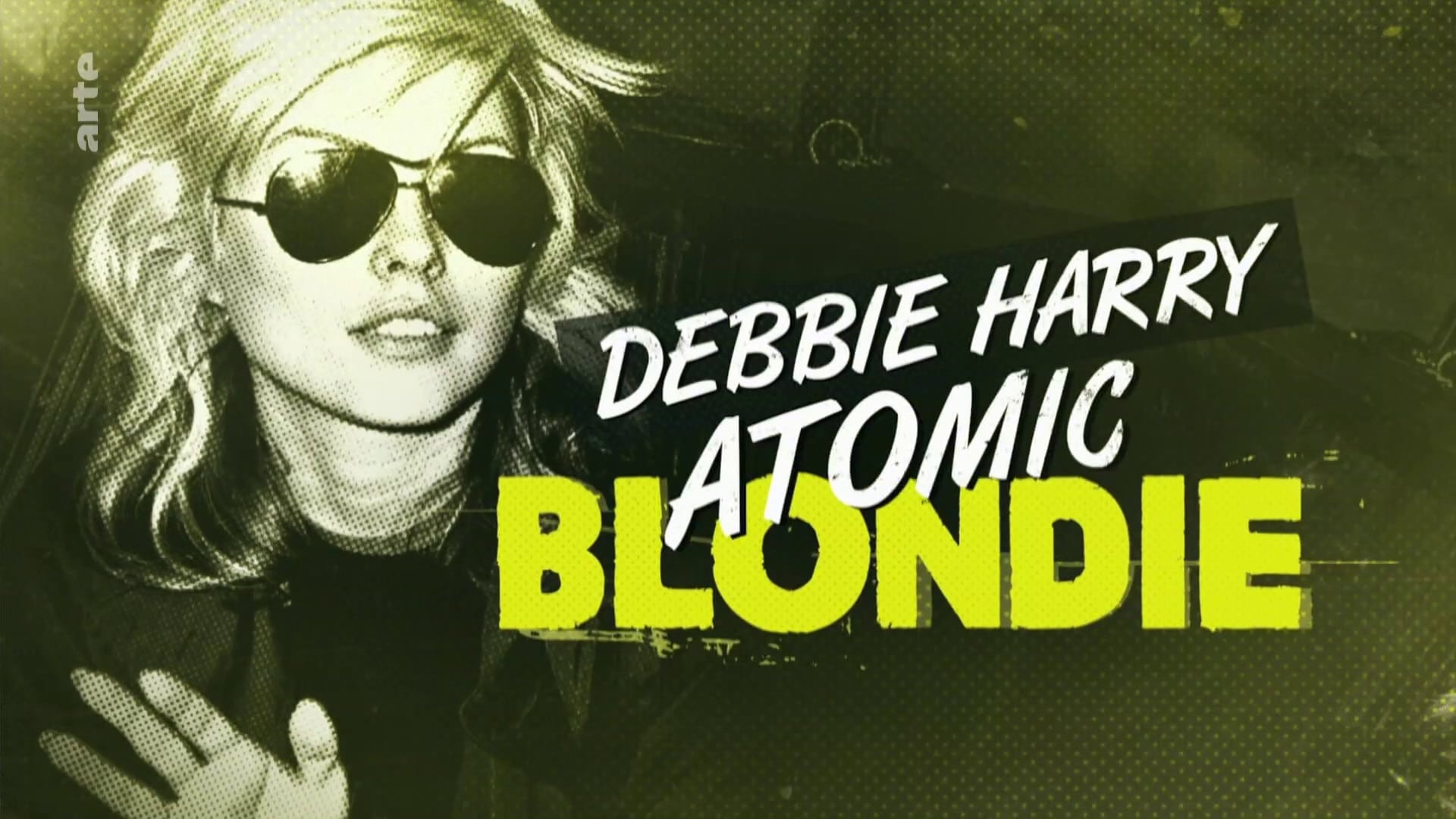 Debbie Harry: Atomic Blondie|Debbie Harry: Atomic Blondie