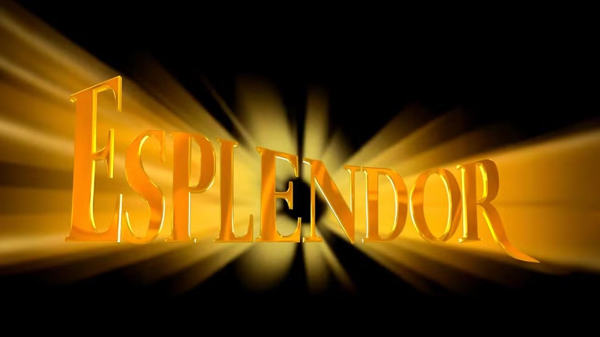 Esplendor|Esplendor