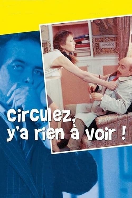 Circulez y a rien à voir! | Circulez y a rien à voir!