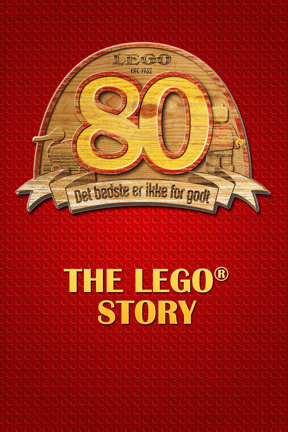 The LEGO® Story | The LEGO® Story