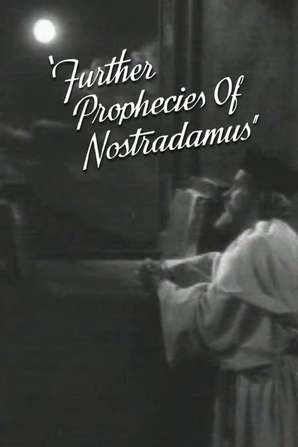 Further Prophecies of Nostradamus | Further Prophecies of Nostradamus