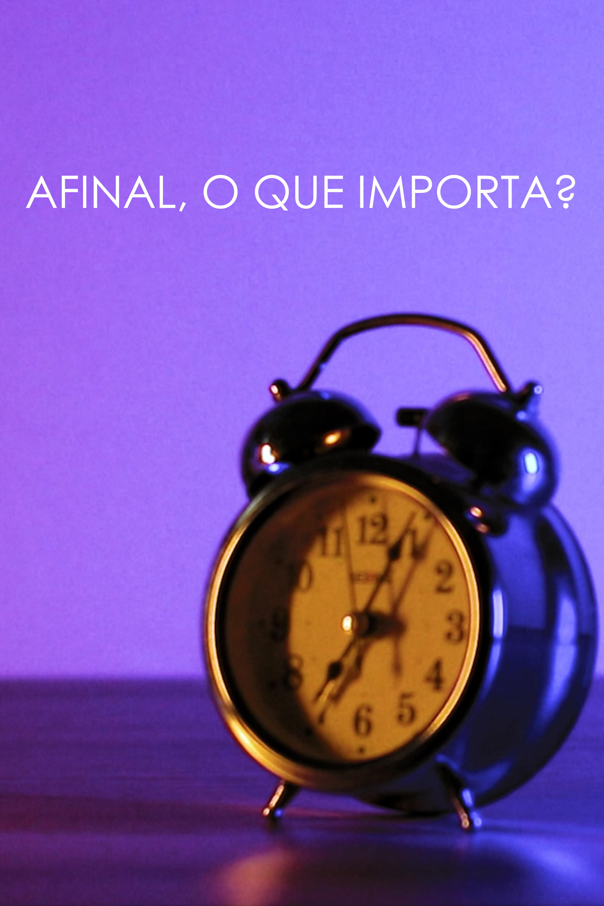 Afinal, o que importa?