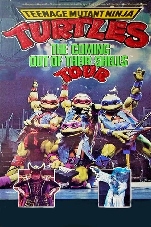 Teenage Mutant Ninja Turtles: The Coming Out of Their Shells Tour | Teenage Mutant Ninja Turtles: The Coming Out of Their Shells Tour