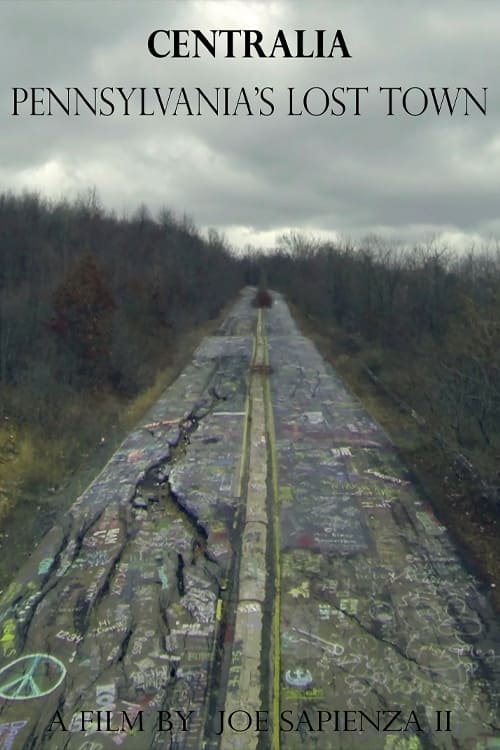 Centralia: Pennsylvania's Lost Town