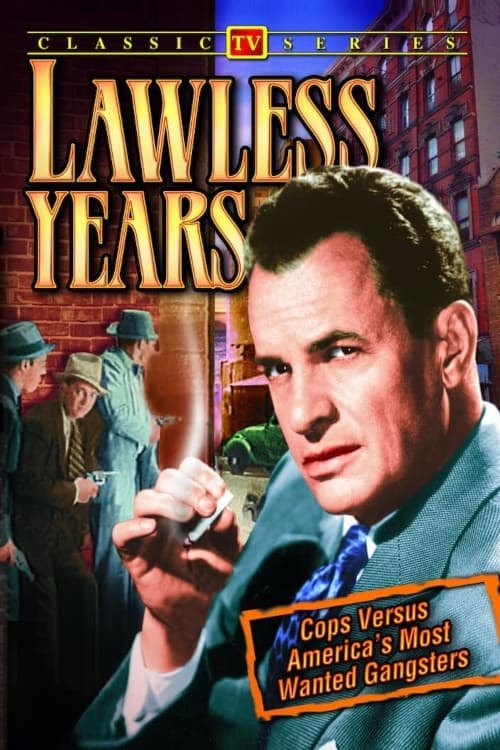 The Lawless Years | The Lawless Years