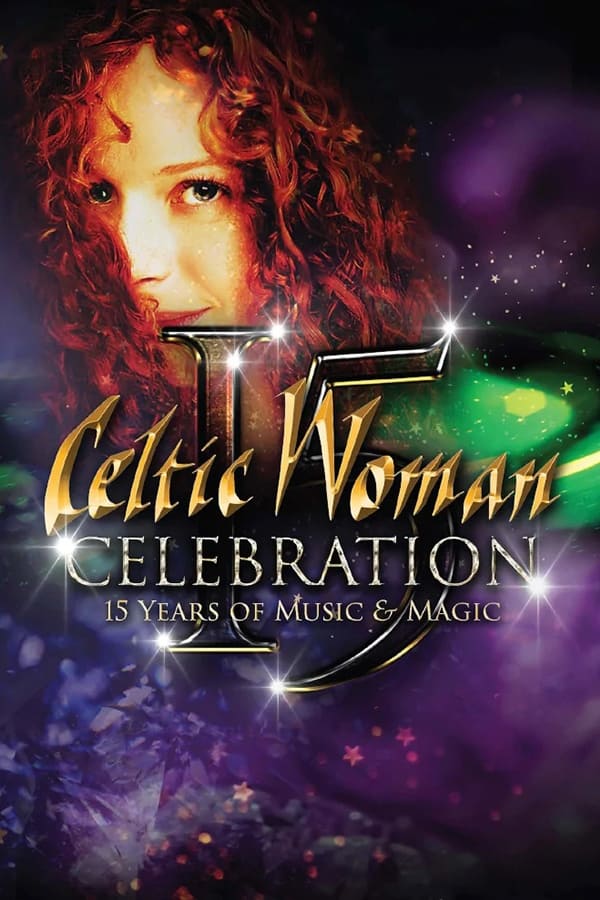 Celtic Woman: Celebration | Celtic Woman: Celebration