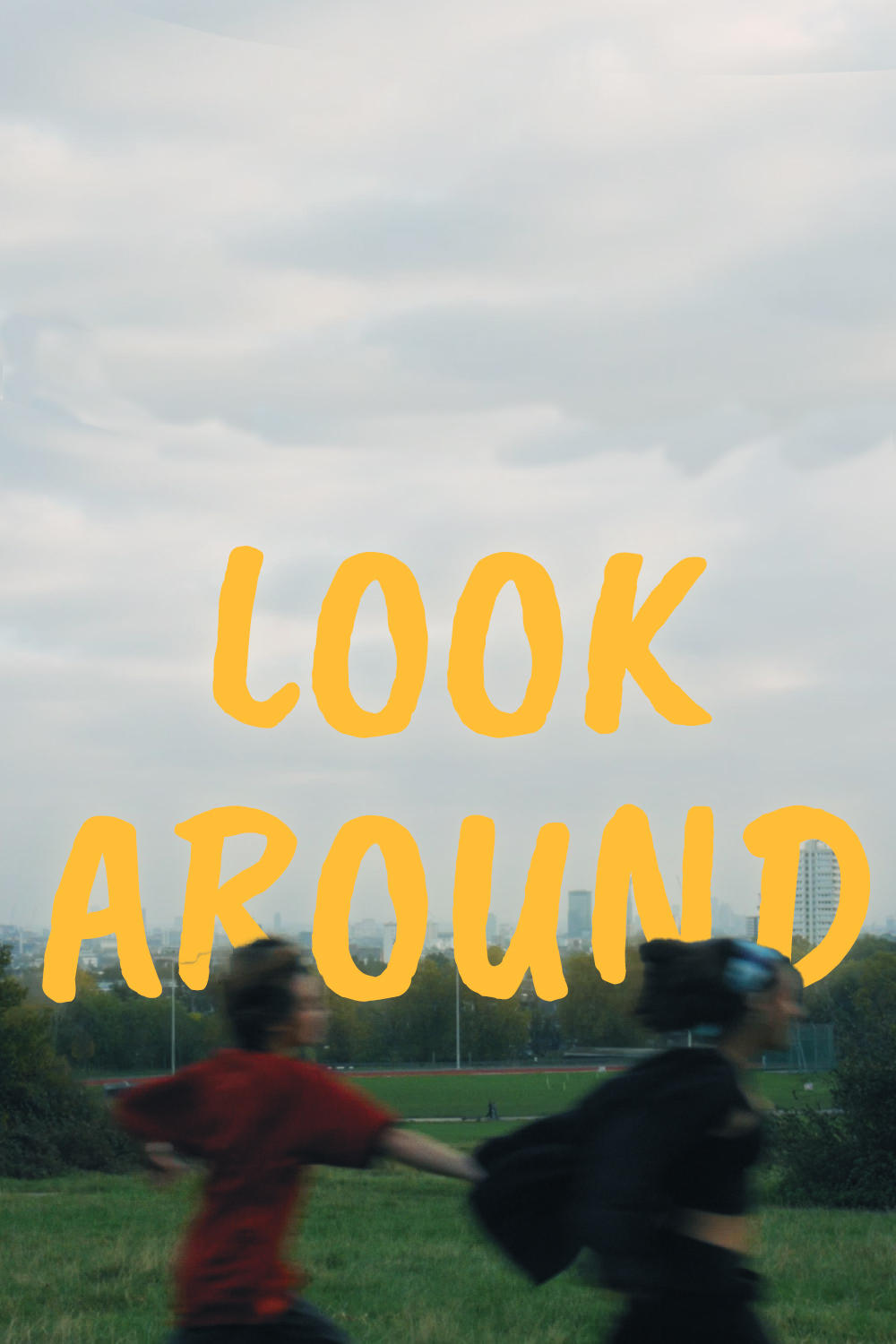 Look Around | Look Around