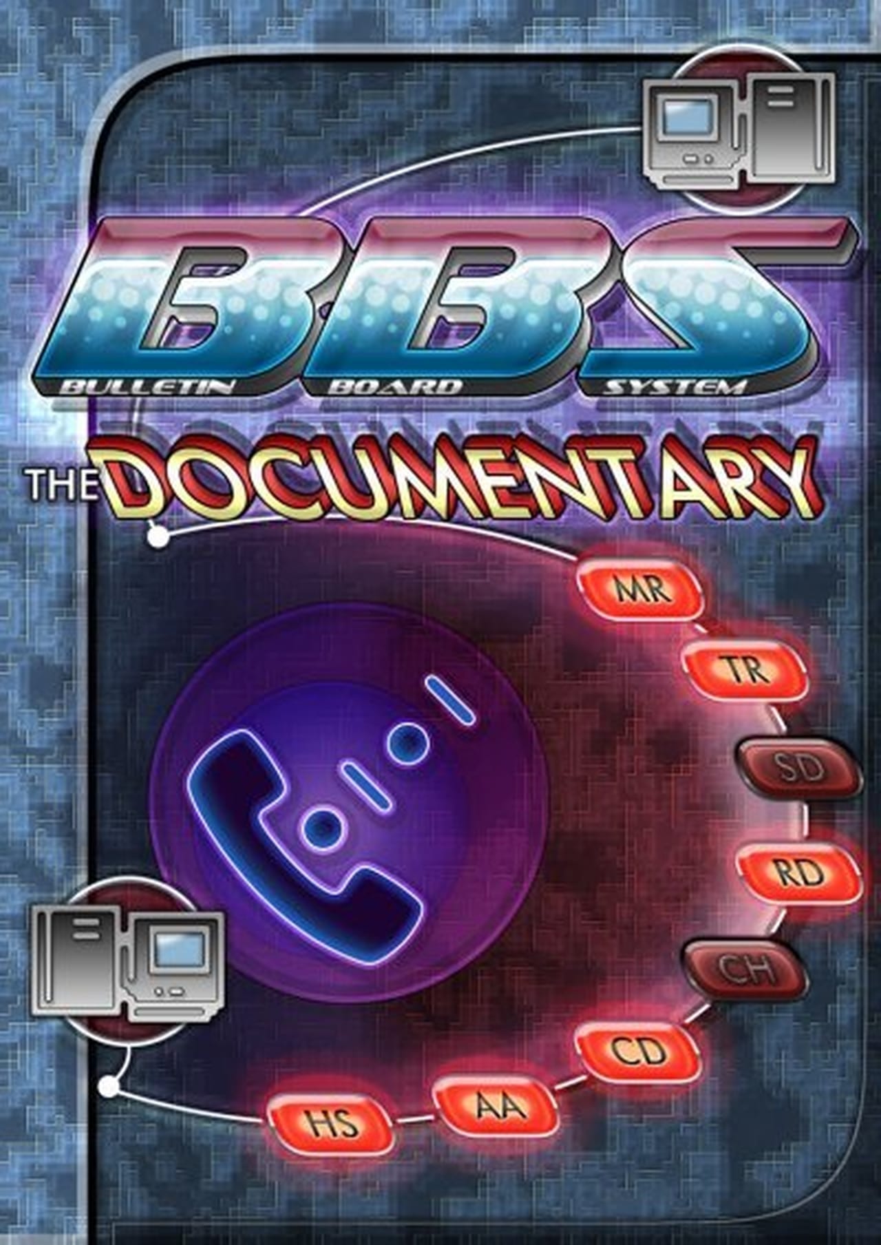 BBS: The Documentary | BBS: The Documentary