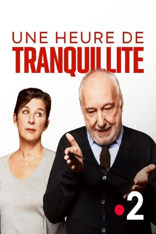 Une heure de tranquillité | Une heure de tranquillité