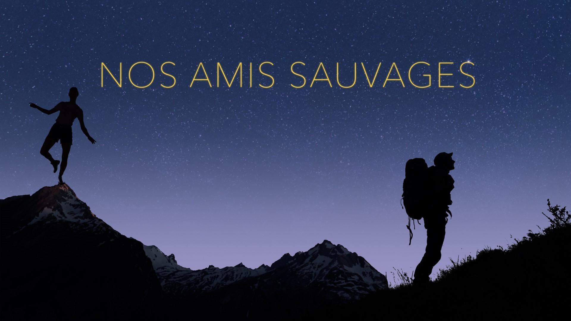 Nos amis sauvages|Nos amis sauvages