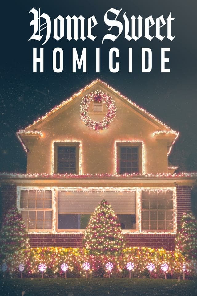 Home Sweet Homicide | Home Sweet Homicide