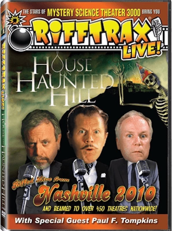 RiffTrax Live: House on Haunted Hill | RiffTrax Live: House on Haunted Hill