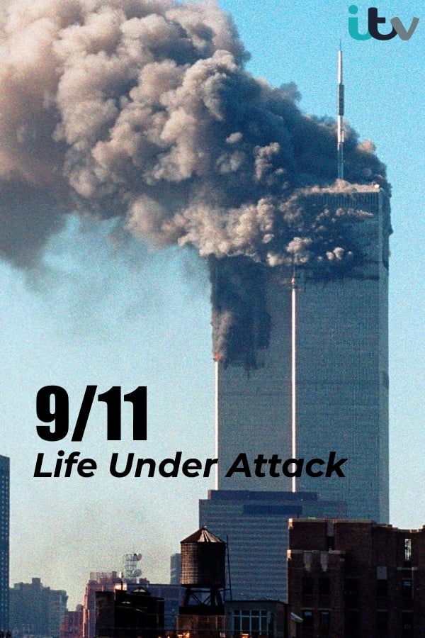 9/11: Life Under Attack | 9/11: Life Under Attack