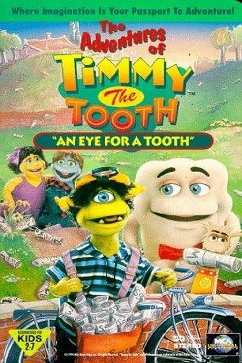 The Adventures of Timmy the Tooth: An Eye for a Tooth | The Adventures of Timmy the Tooth: An Eye for a Tooth