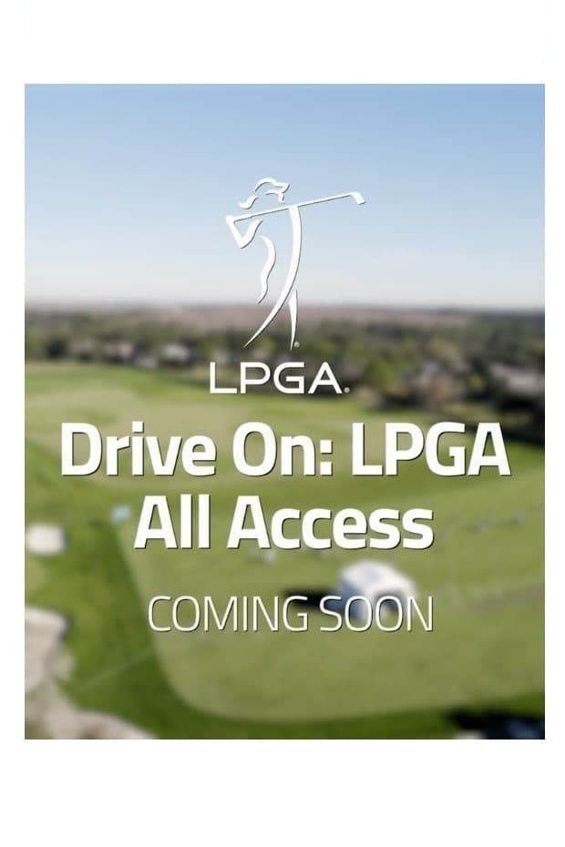 Drive On: LPGA All Access | Drive On: LPGA All Access