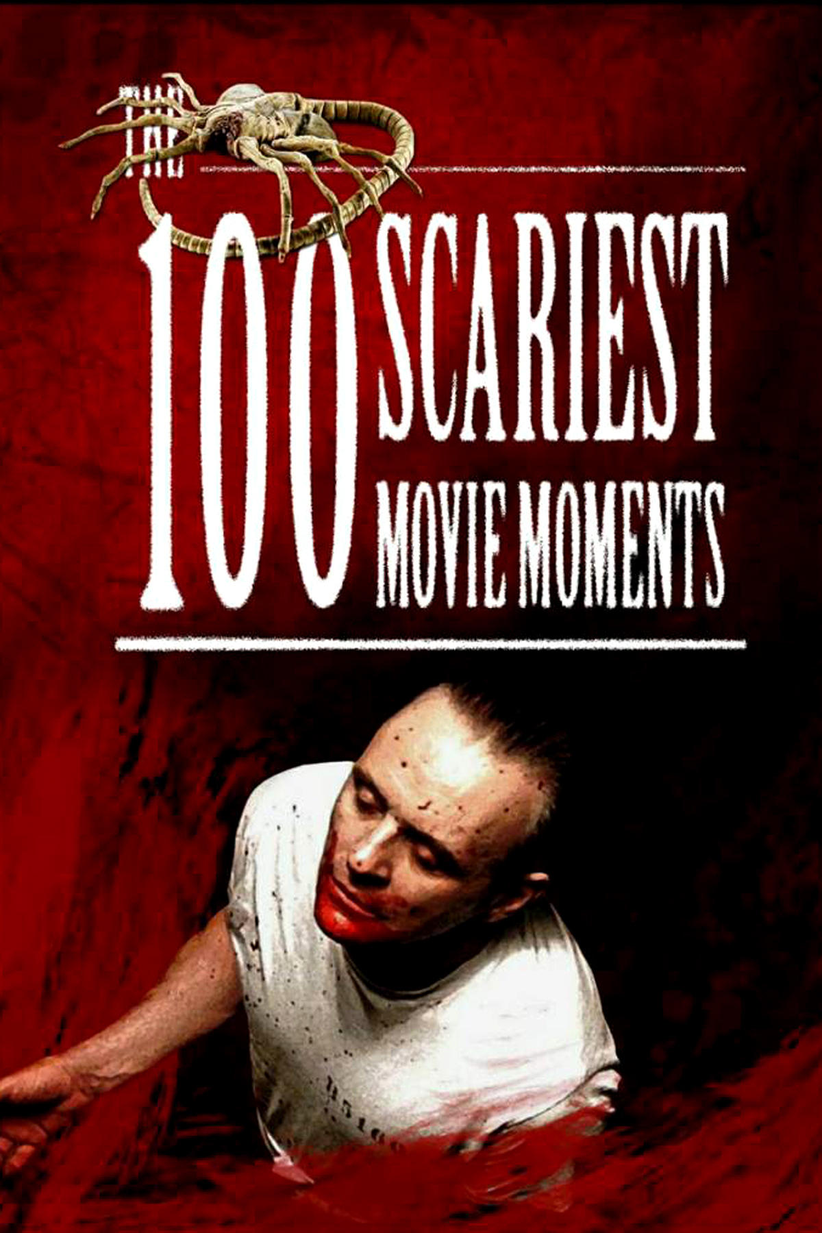 100 Scariest Movie Moments | 100 Scariest Movie Moments